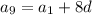 a_{9}=a_{1}+8d