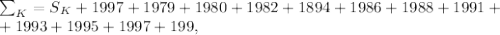 \sum_K=S_K+1997+1979+1980+1982+1894+1986+1988+1991+ \\ +1993+1995+1997+199,