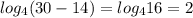 log _{4} (30-14)=log _{4} 16=2