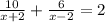 \frac{10}{x+2} + \frac{6}{x-2} =2