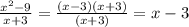 \frac{x^2-9}{x+3}= \frac{(x-3)(x+3)}{(x+3)}=x-3