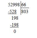 52998: 66 в столбик чтоб получилось 803