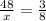 \frac{48}{x}=\frac{3}{8}