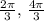 \frac{2\pi}{3} ,\,\frac{4\pi}{3}