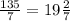 \frac{135}{7}=19\frac{2}{7}