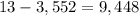 13-3,552=9,448