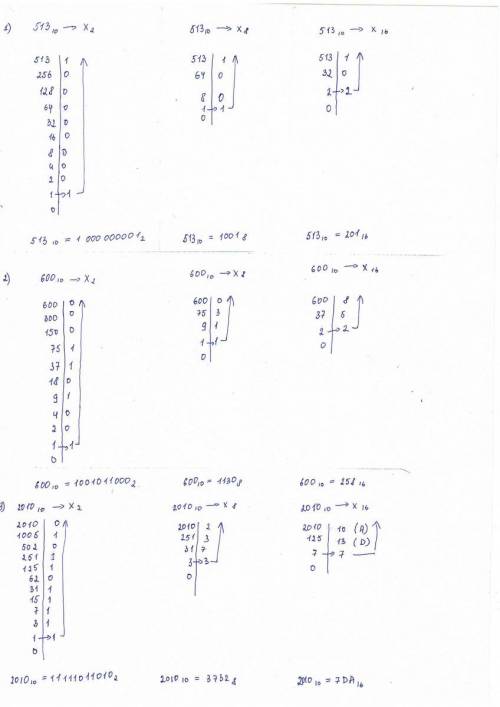 Надо! перевести числа 513, 600, 2010 из десятичной в 2, 8, 16 системы счисления (только нужно все ра