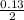 \frac{0.13}{2}