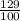 \frac{129}{100}