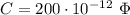 C = 200 \cdot 10^{-12} \ \Phi