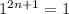 1^{2n+1}=1