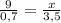 \frac{9}{0,7} = \frac{x}{3,5}