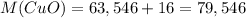 M(CuO)=63,546+16=79,546