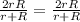 \frac{2rR}{r+R}}=\frac{2rR}{r+R}}