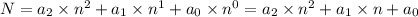 N=a_2\times n^2+a_1\times n^1+a_0\times n^0=a_2\times n^2+a_1\times n+a_0