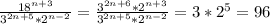 \frac{18^{n+3} }{3^{2n+5}*2^{n-2} } = \frac{3^{2n+6}*2^{n+3}}{3^{2n+5}*2^{n-2}}=3*2^5=96