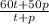 \frac{60t+50p}{t+p}