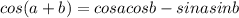 cos(a+b)=cos acosb-sin asin b