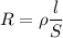 R=\rho \dfrac{l}{S}