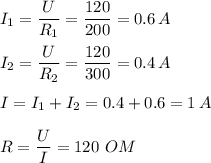 I_1= \dfrac{U}{R_1} = \dfrac{120}{200} =0.6\,A \\ \\ I_2= \dfrac{U}{R_2} = \dfrac{120}{300} =0.4\,A \\ \\ I=I_1+I_2=0.4+0.6=1\,A \\ \\ R= \dfrac{U}{I} = 120\,\, OM