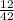 \frac{12}{42}