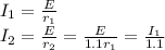 I_1= \frac{E}{r_1 } \\ I_2= \frac{E}{r_2 } = \frac{E}{1.1r_1 }= \frac{I_1}{1.1}