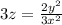 3z=\frac{2y^{2}}{3x^{2}}