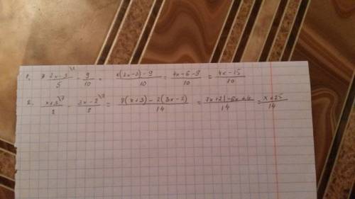 Дробь: 2×- 3 деленная на 5 опять дробь - 9 деленная на 10 это первое. второе тоже дроби. ×+3 деленна