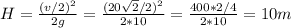 H= \frac{(v/2) ^{2} }{2g} = \frac{(20 \sqrt{2} /2) ^{2} }{2*10} = \frac{400*2/4}{2*10} =10m