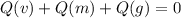 Q(v)+Q(m)+Q(g)=0