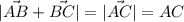 |\vec{AB}+\vec{BC}|=|\vec{AC}|=AC