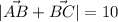 |\vec{AB}+\vec{BC}|=10