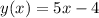 y(x)=5x-4