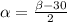 \alpha = \frac{ \beta -30}{2}