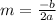 m= \frac{-b}{2a}