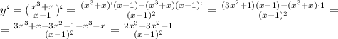 y`= (\frac{ x^{3}+x }{x-1})`=\frac{( x^{3}+x)`(x-1)-( x^{3}+x)(x-1)` }{(x-1) ^{2} }=\frac{( 3x^{2}+1)(x-1)-( x^{3}+x)\cdot1 }{(x-1) ^{2} }= \\ =\frac{3x^{3}+x-3 x^{2} -1- x^{3}-x}{(x-1) ^{2} }=\frac{2x^{3}-3 x^{2} -1}{(x-1) ^{2} }&#10;