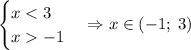 \begin{cases}x<3\\x-1\end{cases}\Rightarrow x\in(-1;\;3)