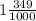 1 \frac{349}{1000}