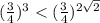 (\frac{3}{4})^3