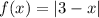 f(x)=|3-x|