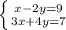 \left \{ {{x-2y=9} \atop {3x+4y=7}} \right.