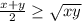 \frac{x+y}{2} \geq \sqrt{xy}