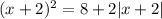 (x+2)^2=8+2|x+2|