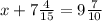 x+7 \frac{4}{15}=9 \frac{7}{10}&#10;