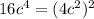 16c^{4} = (4c^{2})^{2}