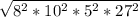 \sqrt{ 8^{2}* 10^{2}* 5^{2}* 27^{2} }