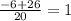 \frac{-6+26}{20}=1