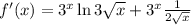 f'(x)=3^x\ln 3\sqrt{x}+3^x\frac{1}{2\sqrt{x}}