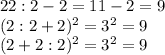 22:2-2=11-2=9\\&#10;(2:2+2)^2=3^2=9\\&#10;(2+2:2)^2=3^2=9