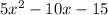 5 x^{2} -10x-15